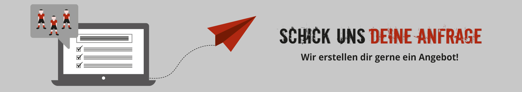 Schick uns deine Anfrage